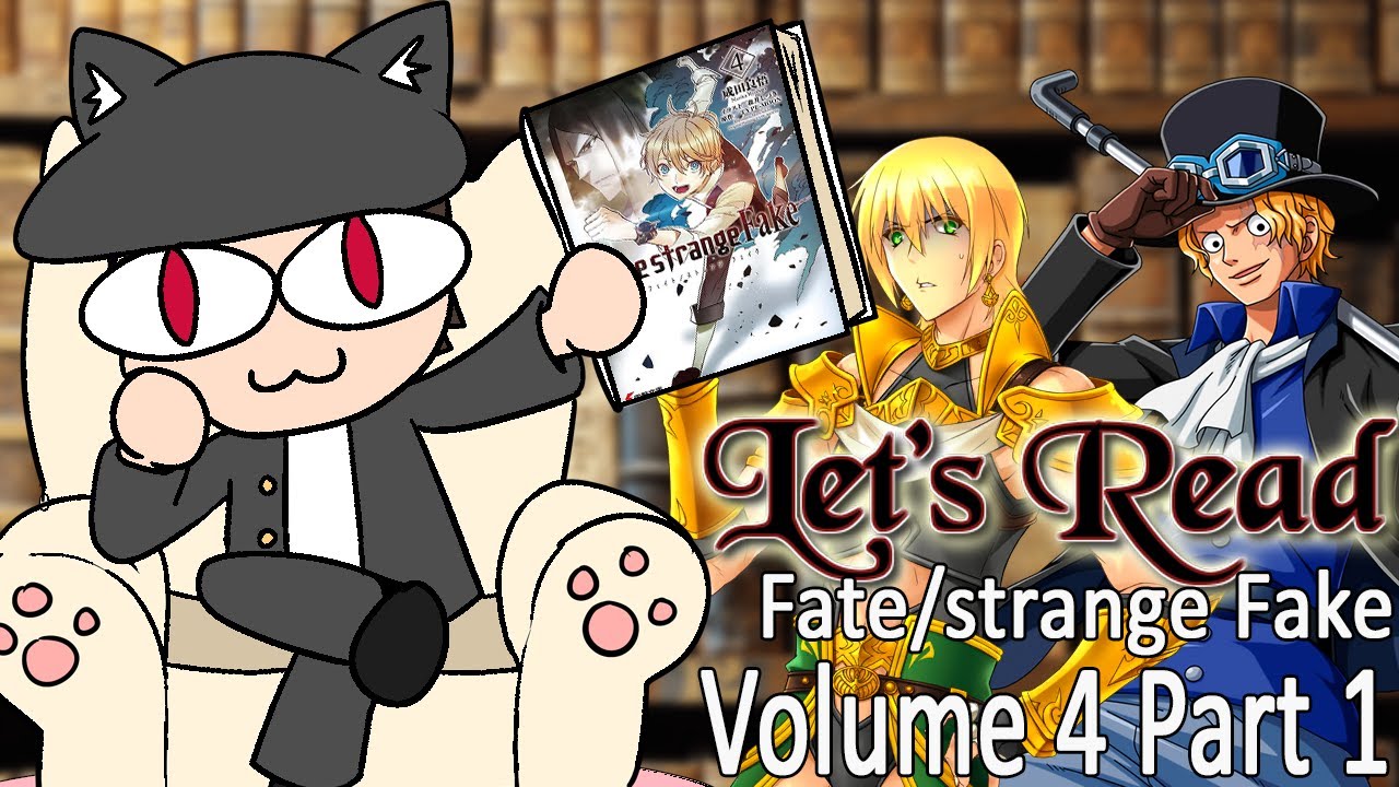 Let's Read Fate/Strange Fake - Volume 4 [Part 1]