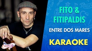 Miniatura de vídeo de "Fito&Fitipaldis - Entre Dos Mares KARAOKE | Cantoyo"