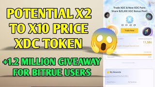 CHECK XDC TOKEN | POTENTIAL X2 TO X10 PRICE +1.2 MILLION GIVEAWAY FOR BITRUE USERS