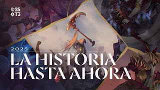 La Historia Hasta Ahora 2025 League Of Legends