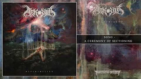ATRÆ BILIS (Canada) - A Ceremony of Sectioning (Death Metal) Transcending Obscurity