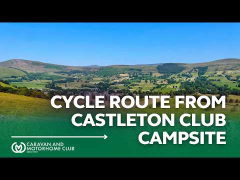 Road Cycling In The Peak District From Castleton Club Campsite | Caravan and Motorhome Club