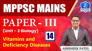 LEC 14 | Vitamins and Deficiency Diseases | MPPSC Paper 3 Unit 3 | Abhishek Sir