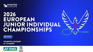 Round of 128 & 64 (Court 1) - 2026 European Junior Championships