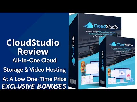 CloudStudio Review | All-In-One Cloud Storage & Video Hosting At a Low One-Time Price
