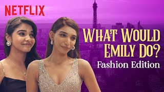 When We Meet Emily’s Closet In Paris | Emily In Paris | @JuhiGodambe & @tarini_shah