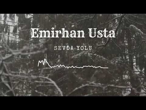 Emirhan Usta - Sevda Yolu