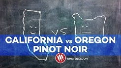 California vs Oregon Pinot Noir