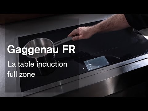 Comment utiliser la table induction Full Zone Gaggenau