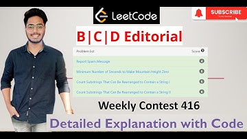 Leetcode | Weekly Contest 416 | B | C | D | Editorial | 3296 | 3297 | 3298 | Solutions.