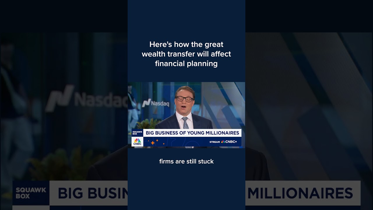 Here's how the great wealth transfer will affect the financial planning