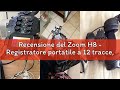 Recensione del Zoom H8 - Registratore portatile a 12 tracce, microfoni stereo, 6 ingressi, interfacc