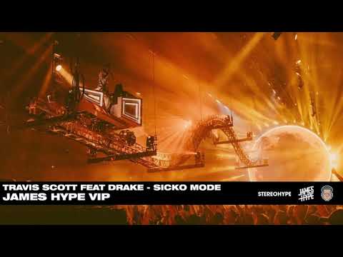 Travis Scott ft Drake - SICKO MODE - James Hype VIP