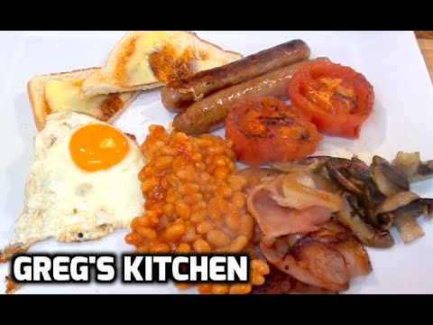 HOW TO MAKE A FULL ENGLISH BREAKFAST - Greg's Kitchen