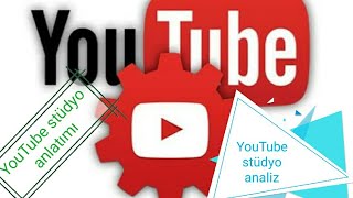 Mobilden YouTube Stüdyo analizi ve anlatımı Androiden