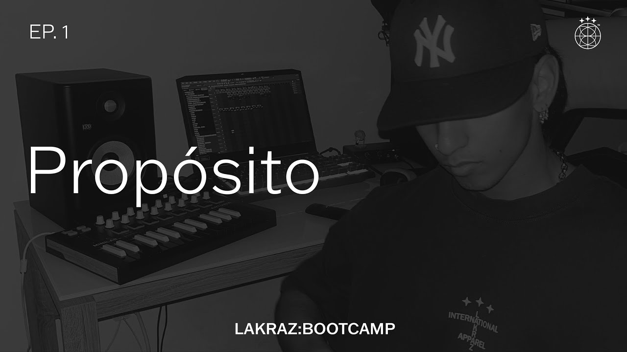 Cuál es tu propósito con la música? | LAKRAZ BOOTCAMP EP. 1