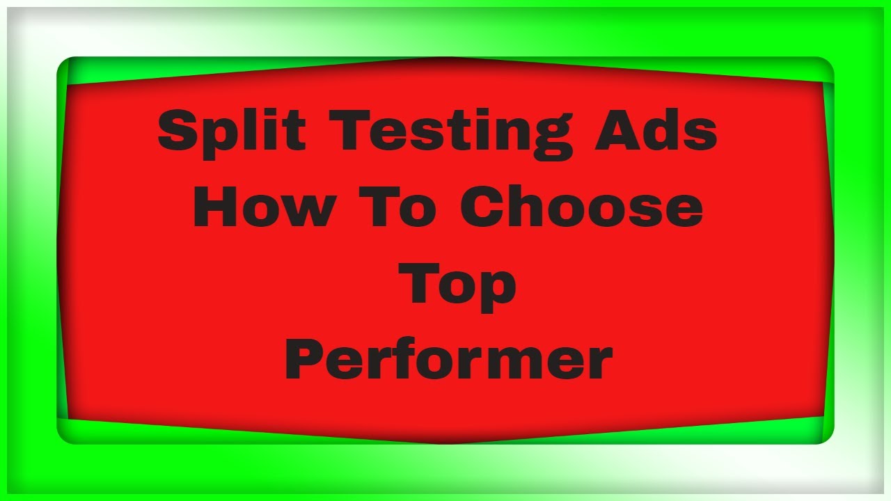 Ad testing. Ad testing