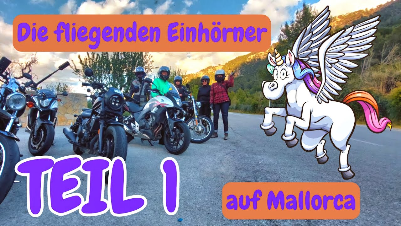 Die Fliegenden Einhörner auf Mallorca - Teil 1 | FrauenMotorradtour | Motorrad | Serra de Tramuntana