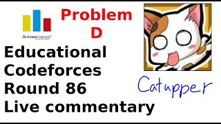 Celebrity 【English Live Commentary】Educational Codeforces Round 86 Problem D【catupper】 Wealth