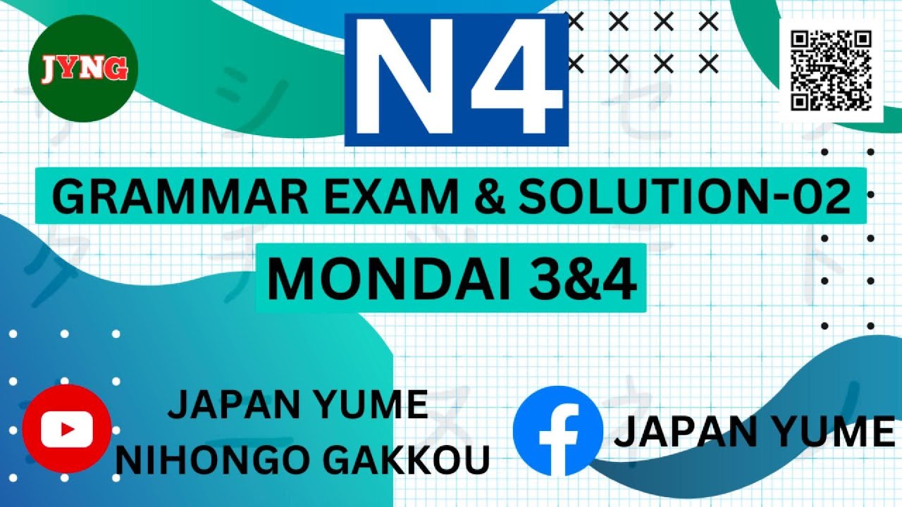 N4 Grammar Exam & Solution -2(Mondai -3 & 4)