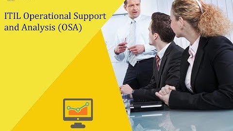 ITIL® Operational Support and Analysis - Introduction OSA training | iCertGlobal
