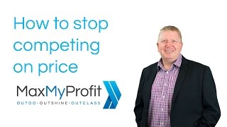 How to stop competing on price
