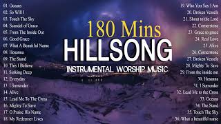 180 Mins Hillsong Worship Instrumental Music 2021🙏Uplifting Christian Piano Music Background