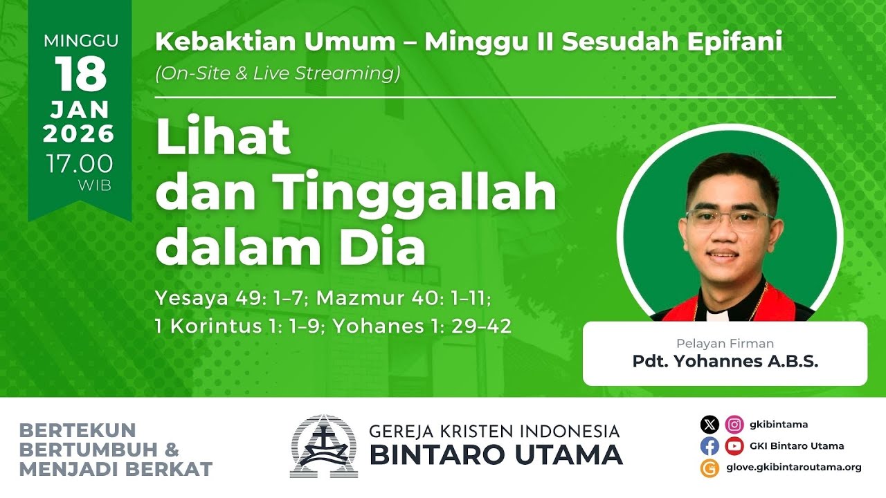 Kebaktian Umum – Minggu II Sesudah Epifani, 18 Januari 2026, 17.00 WIB