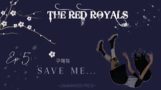 𝐓𝐇𝐄 𝐑𝐄𝐃 𝐑𝐎𝐘𝐀𝐋𝐒 𝘌𝘱 5 𝘚𝘢𝘷𝘦 𝘔𝘦 Vampire Series