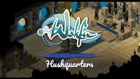 Wakfu OST - Hushquarters - Shhhudoku Kingdom