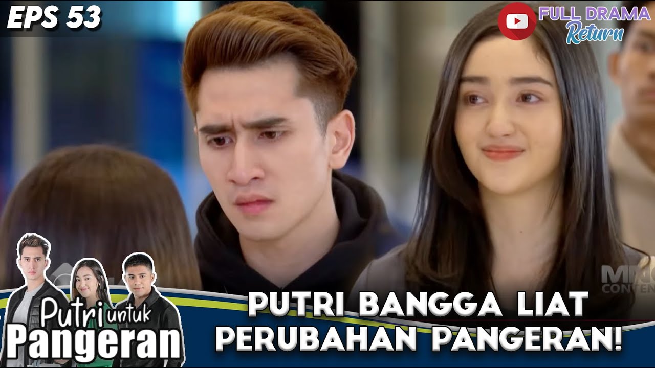 PUTRI IKUT NANGIS LIAT PANGERAN DIBULLY PARAH - PUTRI UNTUK PANGERAN