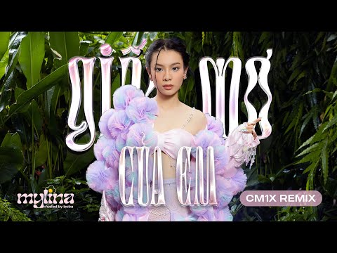 'Giấc Mơ Của Em' (CM1X Lofi - No Rap) - @mylinabell & fueled by boba