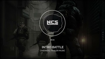Epic Cinematic Intro Trailer • Intro Battle • NCS Epic Music