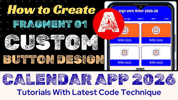 𝐄𝐩 - 𝟏𝟓 | 𝐂𝐚𝐥𝐞𝐧𝐝𝐚𝐫 𝐀𝐩𝐩 𝟐𝟎𝟐𝟔 𝐓𝐮𝐭𝐨𝐫𝐢𝐚𝐥 | How to create custom button design in android studio.