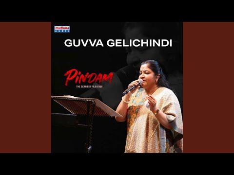 Guvva Gelichindi (From "Pindam")