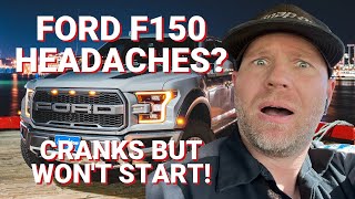 F150 Cranks But Won't Start? | Watch this video before fixing your F150! Problem Solved! | 2022