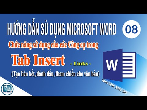 [HD Sử dụng Microsoft Word] Bài 8 - Chức năng sử dụng các công cụ của Tab Insert - Thẻ Links