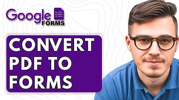 How To Convert PDF To Google Forms [2025 Guide]