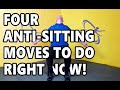 Four Anti-Sitting Moves