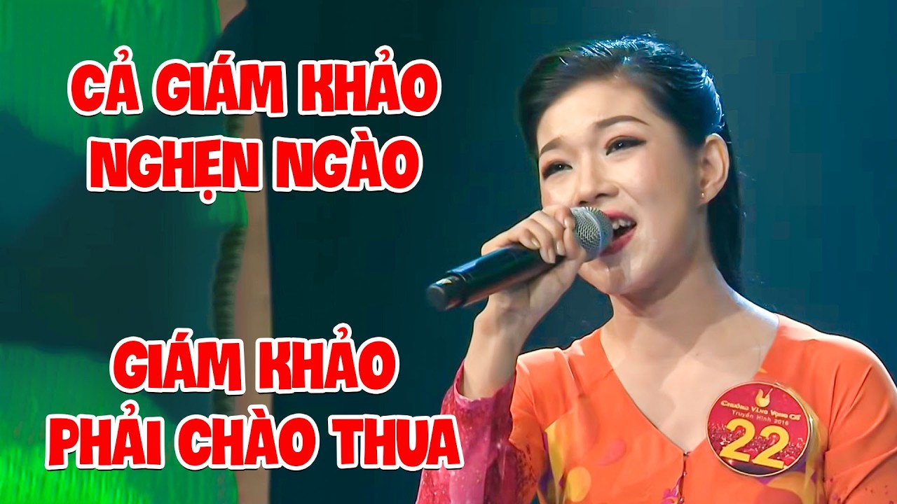 THÍ SINH HÁT VỌNG CỔ KHIẾN GK NGHẸN NGÀO CŨNG PHẢI CHÀO THUA VÌ QUÁ ĐỘC ĐÁO