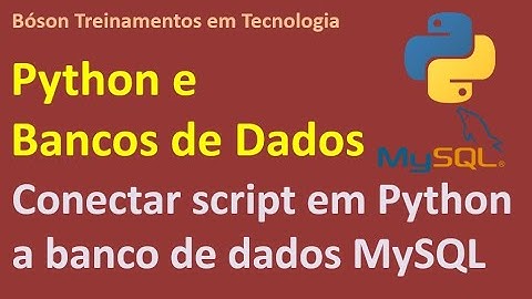 Como conectar script em Python a um banco de dados MySQL