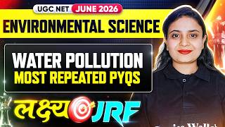 UGC NET Environmental Science | UGC NET EVS Water Pollution in One Class | UGC NET EVS PYQs