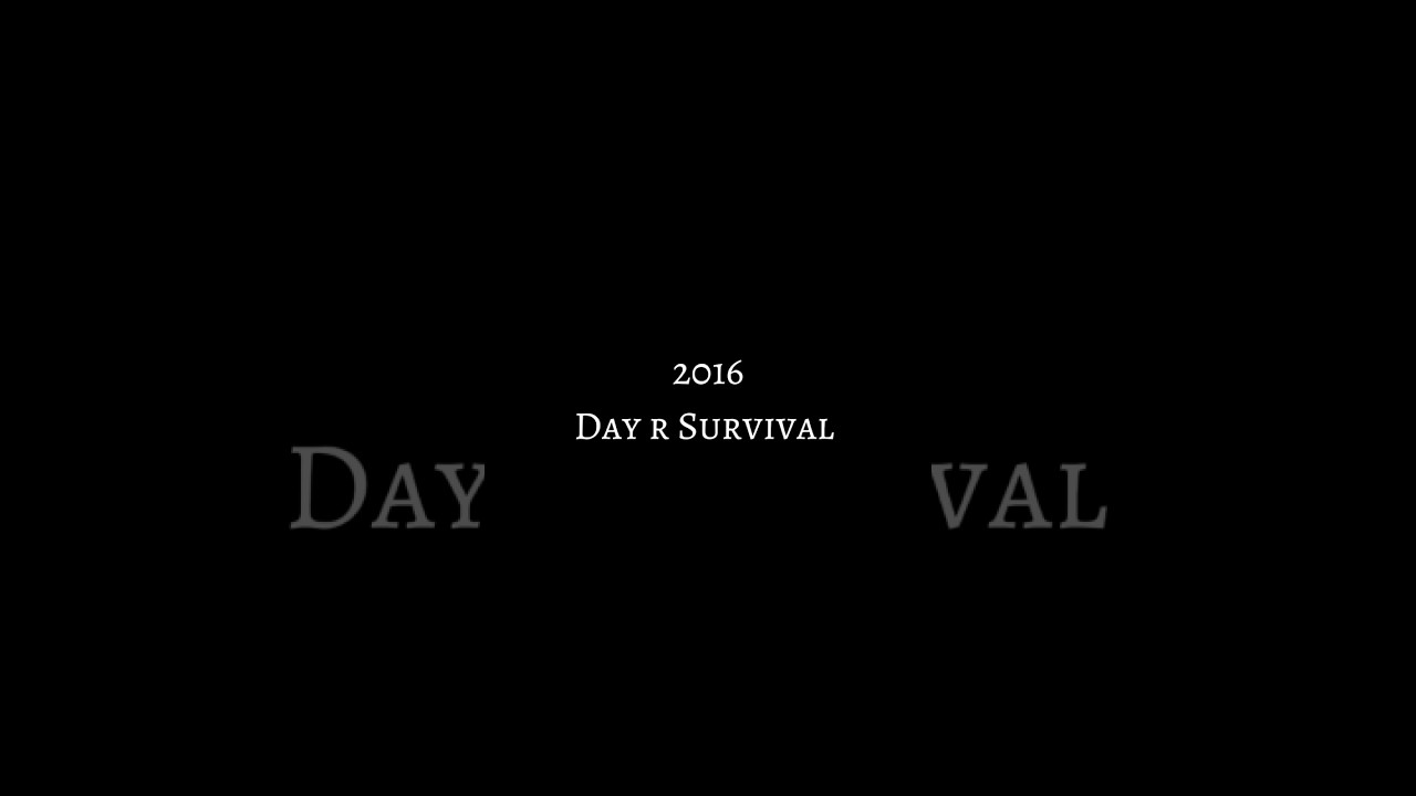 Day r Survival. Этого уже не вернуть ( 