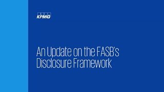 An Update on the FASB's Disclosure Framework