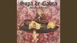 Video thumbnail of "Sopa de Cabra - Cuando Todo Vaya Mal"