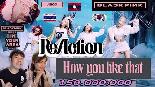 REACTION!!!!! BLACKPINK - 'How You Like That' By MAE YAI SEE บอกได้คำเดียวว่า เริ่ดมากกกกกกกก JISOOO
