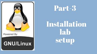 3. Become A Linux Server Administrator  -  p3 -  Installation | Lab setup  [ malayalam ]