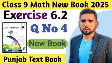 Exercise 6.2 Question Number 4 Class 9 Math New Book Chapter 6 PCTB | Naimat Maths