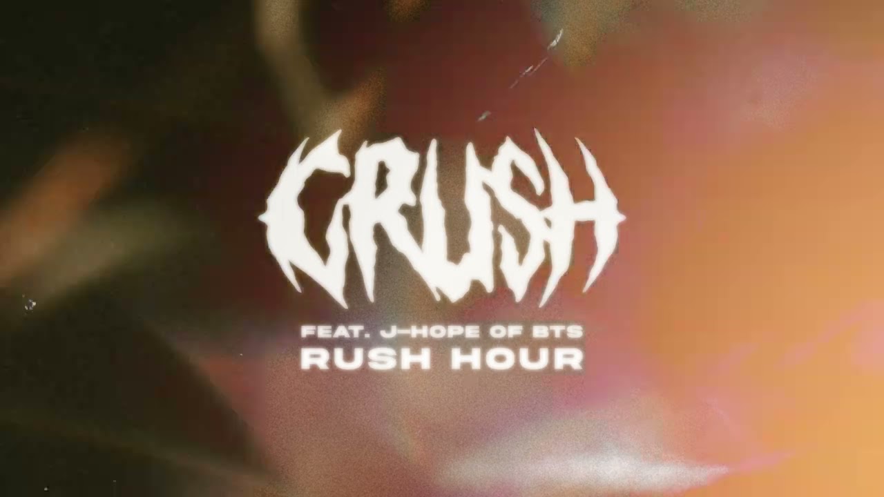 Crush (크러쉬) - Rush Hour Ft. j-hope of BTS (Kylee Remix ver.) 