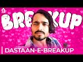 BB Ki Vines- | Dastaan-e-Breakup |